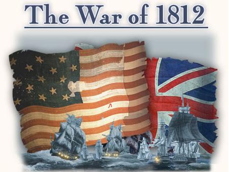 War of 1812 Video James Madison & the War of 1812  1812.