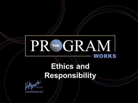 The Program Works Ethics and Responsibility. Photo ethics.