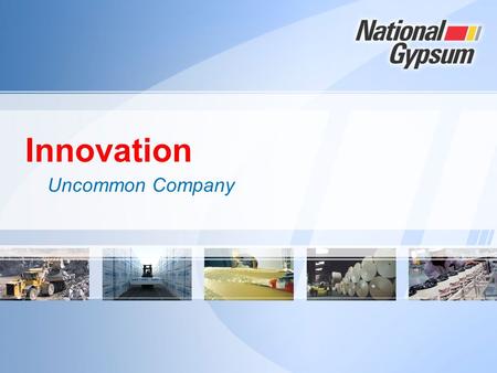 Innovation Uncommon Company.