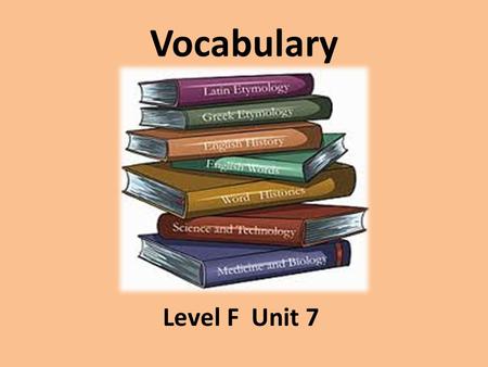 Vocabulary Level F Unit 7. austere (adj.) severe or stern in manner; without adornment or luxury, simple, plain; harsh or sour in flavor SYN: forbidding,