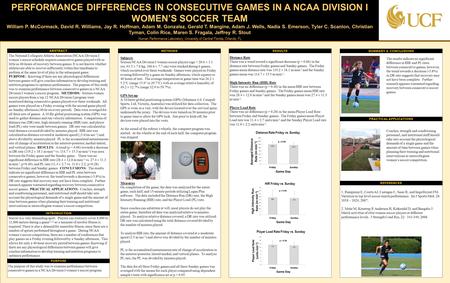 TEMPLATE DESIGN © 2008 www.PosterPresentations.com PERFORMANCE DIFFERENCES IN CONSECUTIVE GAMES IN A NCAA DIVISION I WOMEN’S SOCCER TEAM William P. McCormack,