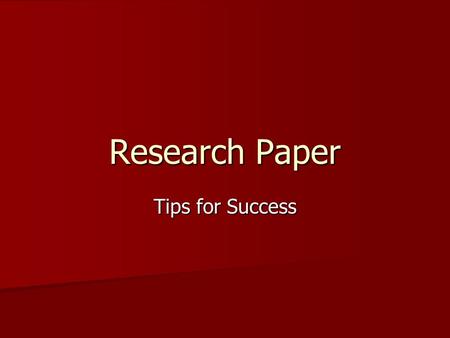 Research Paper Tips for Success. Works Cited Separate page Separate page Works Cited title centered Works Cited title centered Last name and correct page.