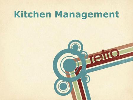 Page 1 Kitchen Management. Page 2 Kitchen Equipment And a quick introduction to what we have to work with at school!