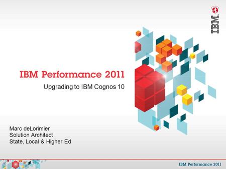 Upgrading to IBM Cognos 10