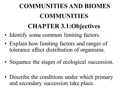 COMMUNITIES AND BIOMES