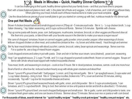 Meals in Minutes – Quick, Healthy Dinner Options It can be challenging to find quick, healthy dinner options that your family loves – and that you have.