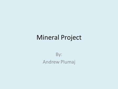 Mineral Project By: Andrew Plumaj. Question At first my question was what was what minerals are in Pasta Then I learned that different types of pasta.