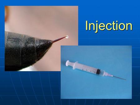 Injection. Injection is a method of putting liquid into the body with a hollow needle and a syringe which is pierced through the skin to a sufficient.