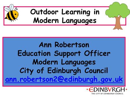 Ann Robertson Education Support Officer Modern Languages City of Edinburgh Council  Outdoor.