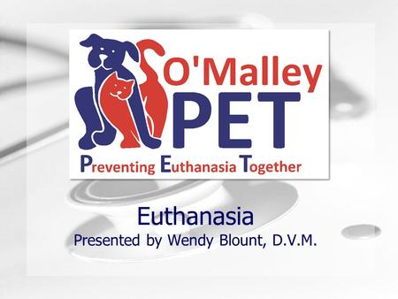 Humongous Insurance Euthanasia Presented by Wendy Blount, D.V.M.