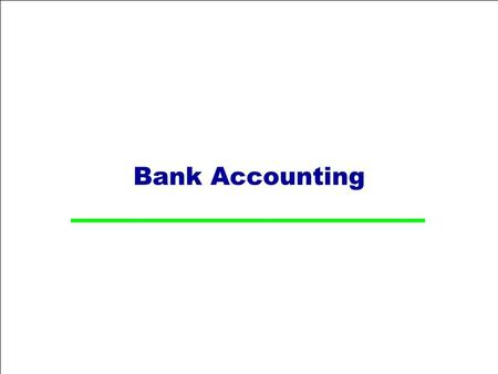 Bank Accounting. Table of Contents  Bank Master Data  Check Processing  Bank statement  Cash Journal Master Data  Cash Journal Posting & Reports.
