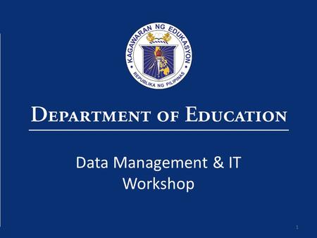 1 Data Management & IT Workshop. EBEIS Guidelines for Operation.