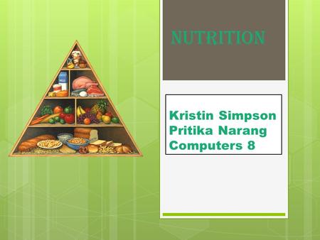 Kristin Simpson Pritika Narang Computers 8 Nutrition.
