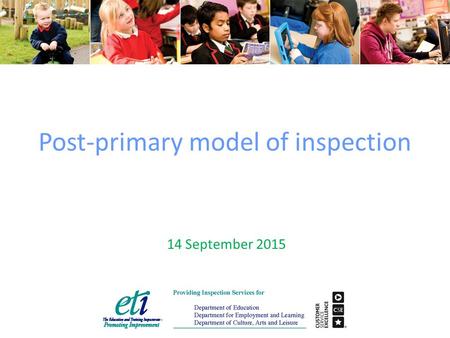 Post-primary model of inspection 14 September 2015.
