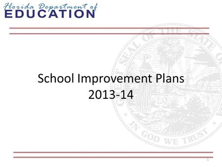 School Improvement Plans 2013-14 1. School Improvement  The Vision  Progress  Plan Components  Problem-Solving What is our vision for school improvement.