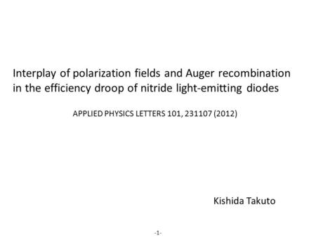 Interplay of polarization fields and Auger recombination in the efficiency droop of nitride light-emitting diodes APPLIED PHYSICS LETTERS 101, 231107 (2012)