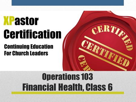 Operations 103 Financial Health, Class 6. Today’s Topic This class will examine both internal and external reporting mechanisms. We will examine the efficient.