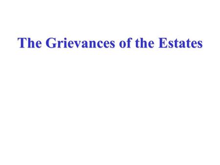 The Grievances of the Estates