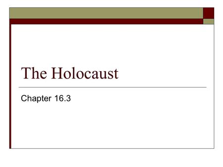 The Holocaust Chapter 16.3. Propaganda  Targets of hate.
