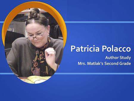 Author Study Mrs. Matlak’s Second Grade