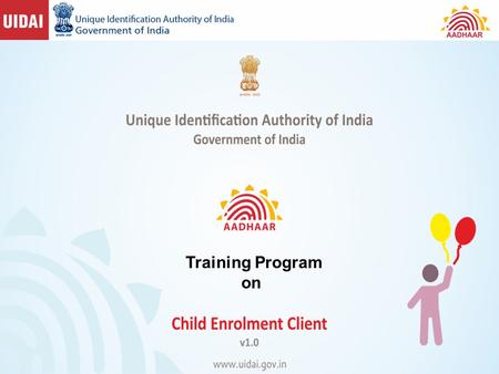1 Training Program on. 2 Objectives of the Programme Explain the usage of the different functions of the child enrolment client lite -CEL Explain the.