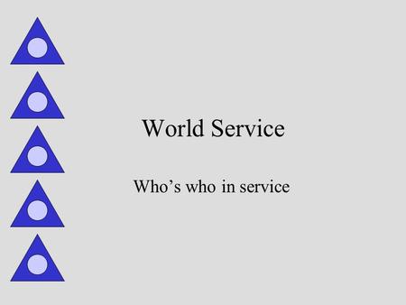 World Service Who’s who in service. The Group In Al-Anon Service everything is organized around the groups being the driving force behind what happens.