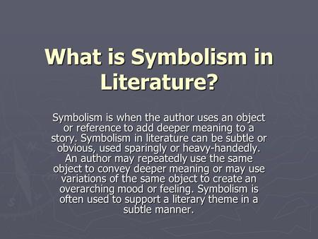 What is Symbolism in Literature?