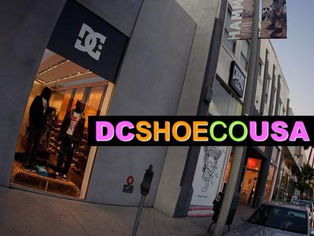 DC SHOECO USA. ABOUT C OMPANY American footwear company QuiksilverSubsidiary of Quiksilver extreme sportsFirst specialized on extreme sports MENWOMENKIDSFor.