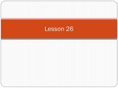 Lesson 26. Today’s Agenda 1. SAT Question of the Day #10 2. SAT Question of the Day #11 3. Thoreau wrap-up 4. The Short Answer 5. Quote Integration 6.