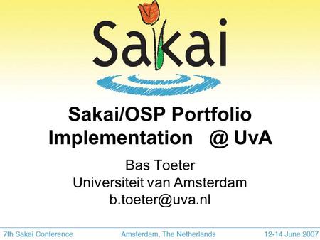 Sakai/OSP Portfolio UvA Bas Toeter Universiteit van Amsterdam