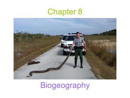 Chapter 8 Biogeography.