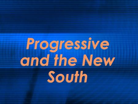 Progressive and the New South. End of Republican Rule in Georgia The Republican Party was referred to as the Party of Lincoln, and southern states associated.