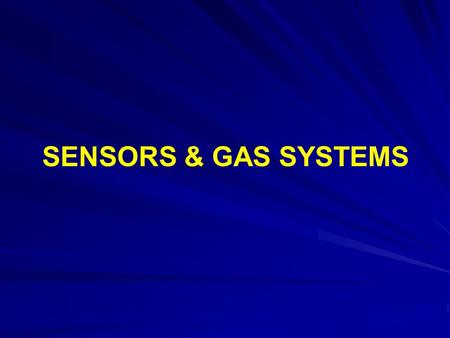 SENSORS & GAS SYSTEMS. SENSORS Degital Sensors Depth Wheel. Stroke Counter. Degital RPM.