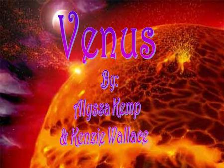 The planet Venus was named after the goddess of love and beauty; Aphrodite. Venus is the brightest of the planets known. Like the moon, Venus shows phases.