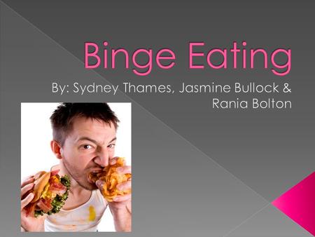  Binge eating can be defined as a serious eating disorder when you frequently consume unusually large amounts of food.  Many people often overeat during.