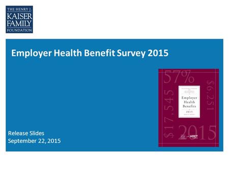 Employer Health Benefit Survey 2015