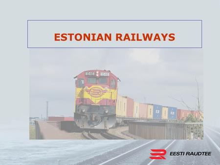 ESTONIAN RAILWAYS. Container freight volumes 2000 - 2007.