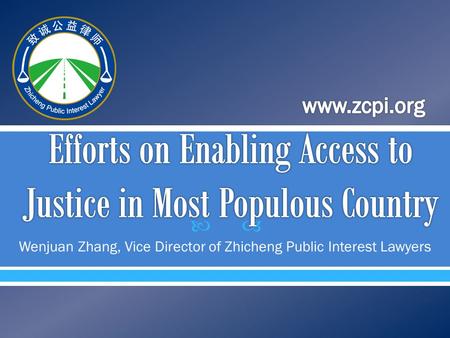  Wenjuan Zhang, Vice Director of Zhicheng Public Interest Lawyers.