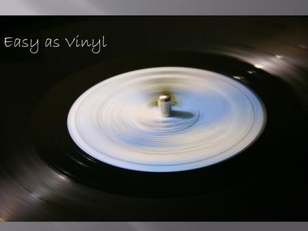 Easy as Vinyl. Downloading, Uploading, and Burning Music with I-tunes.
