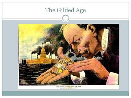 The Gilded Age. “Who are the oppressed? The many: the nations of the earth, the valuable personages, the workers; they that make the bread that the soft-