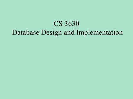 CS 3630 Database Design and Implementation. Your Oracle Account UserName is the same as your UWP username Followed Not case sensitive Initial.