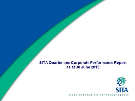 SITA Quarter one Corporate Performance Report as at 30 June 2015.