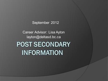 September 2012 Career Advisor: Lisa Ayton