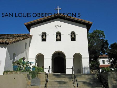 SAN LOUIS OBISPO MISSION 5 By: James History of the mission It was founded by Jonaparo Sara. It was founded in 1772.