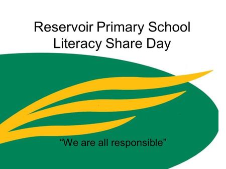 Reservoir Primary School Literacy Share Day