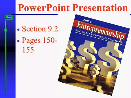 PowerPoint Presentation  Section 9.2  Pages 150- 155.