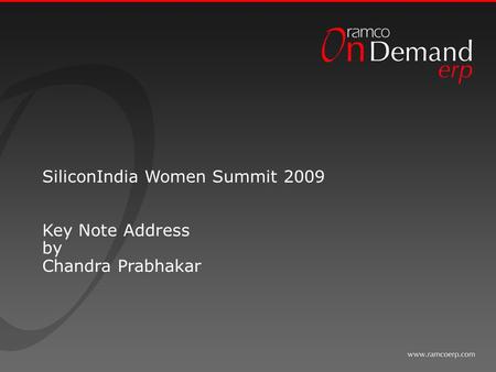 SiliconIndia Women Summit 2009 Key Note Address by Chandra Prabhakar.