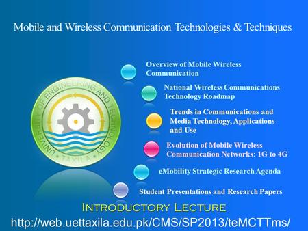 Mobile and Wireless Communication Technologies & Techniques