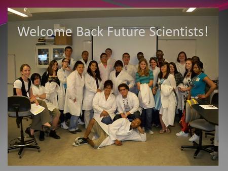 Welcome Back Future Scientists!.