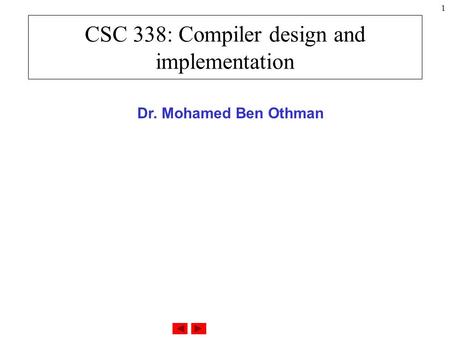 CSC 338: Compiler design and implementation